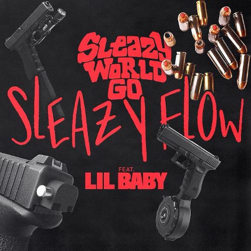 SleazyWorld ft. Lil Baby- “Go Sleazy Flow (Remix)”-HipHopUntapped