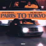 Fivio-Foreign-The-Kid-Laroi-Paris-To-Tokyo-