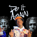 NLE Choppa & 2Rare “Do It Again”-Hiphopuntapped