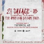 21 Savage, Nardo Wick, JID, and 21 Lil Harold American Dream Tour-HipHopUntapped