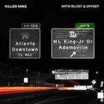 Killer-Mike-Offset-Blxst-Exit-9-Remix-HipHopUntapped