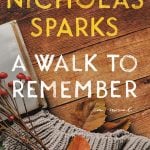 A Walk to Remember by Nicholas Sparks