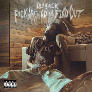 Key Glock F**k Around & Find Out - HipHopUntapped