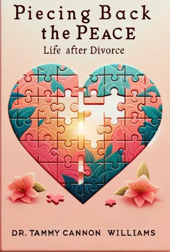 Piecing Back the Peace: Life After Divorce by Dr. Tammy Cannon Williams- HipHipUntapped