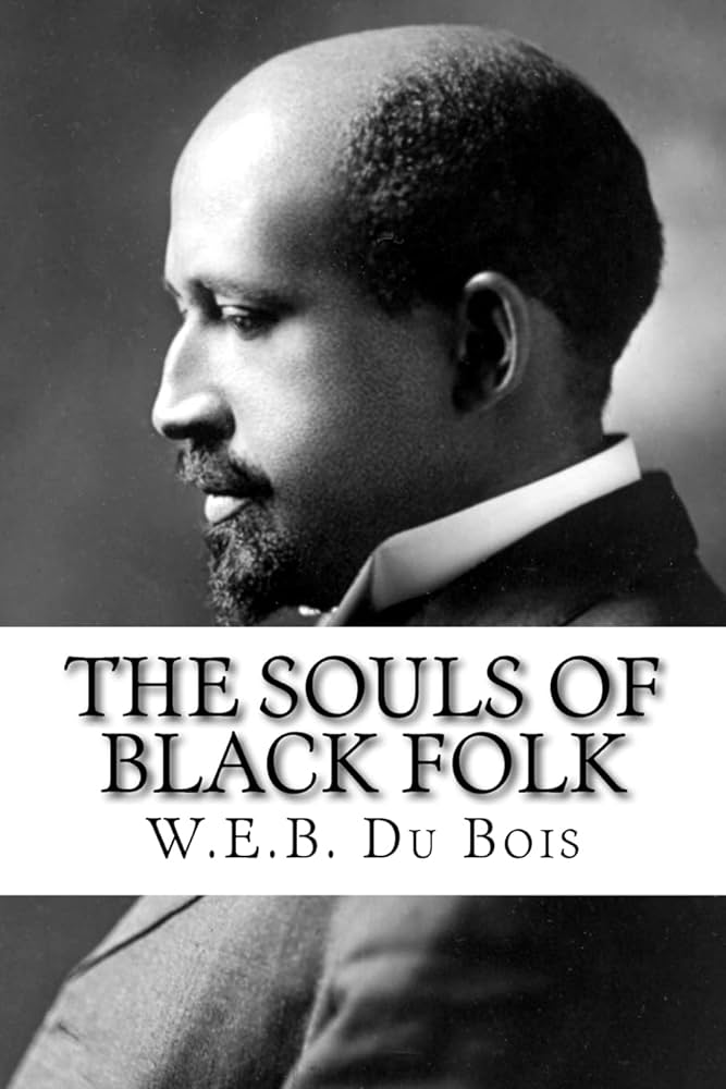 The Souls of Black Folk by W.E.B. DuBois- HipHipUntapped