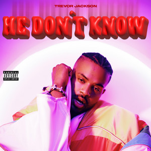 Trevor Jackson He Don’t Know -HipHopUntapped
